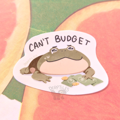 Can't Budget Sticker