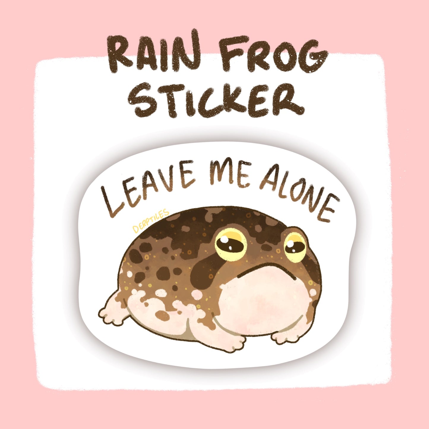 "Leave Me Alone" Desert Rain Frog Sticker